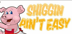SHIGGIN AIN'T EASY | JUSTIN SONDERGAARD logo