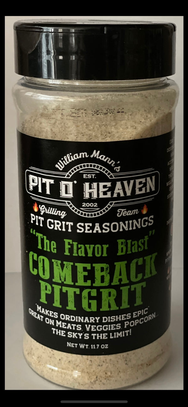 Pit O' Heaven Comeback Pit Grit